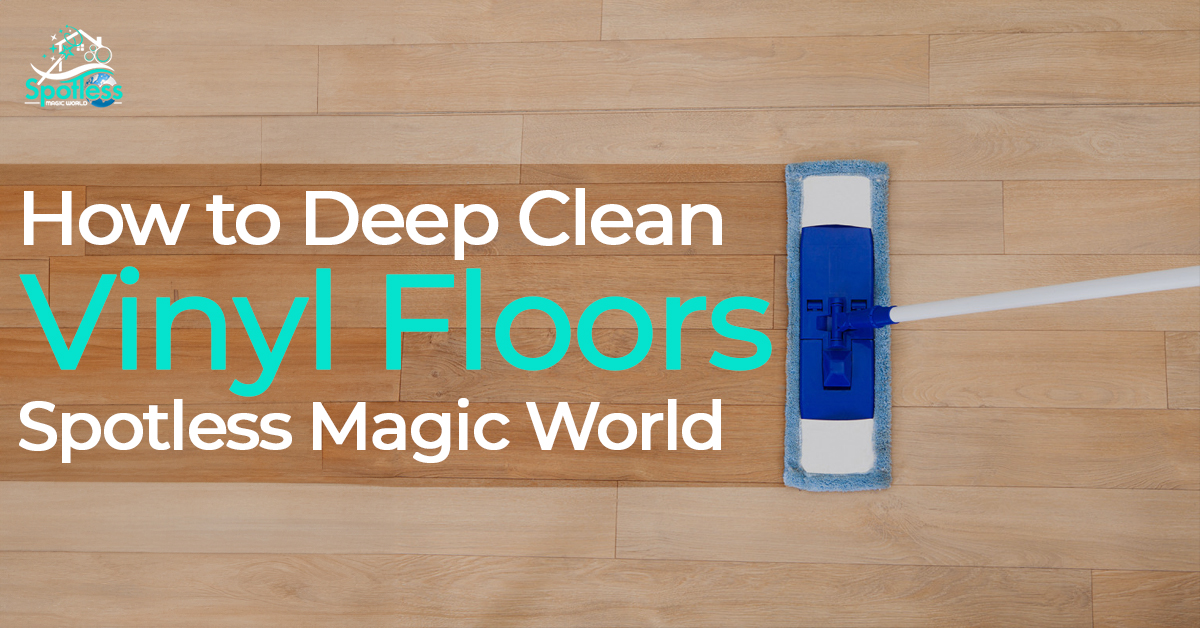 how to deep clean vinyl floors