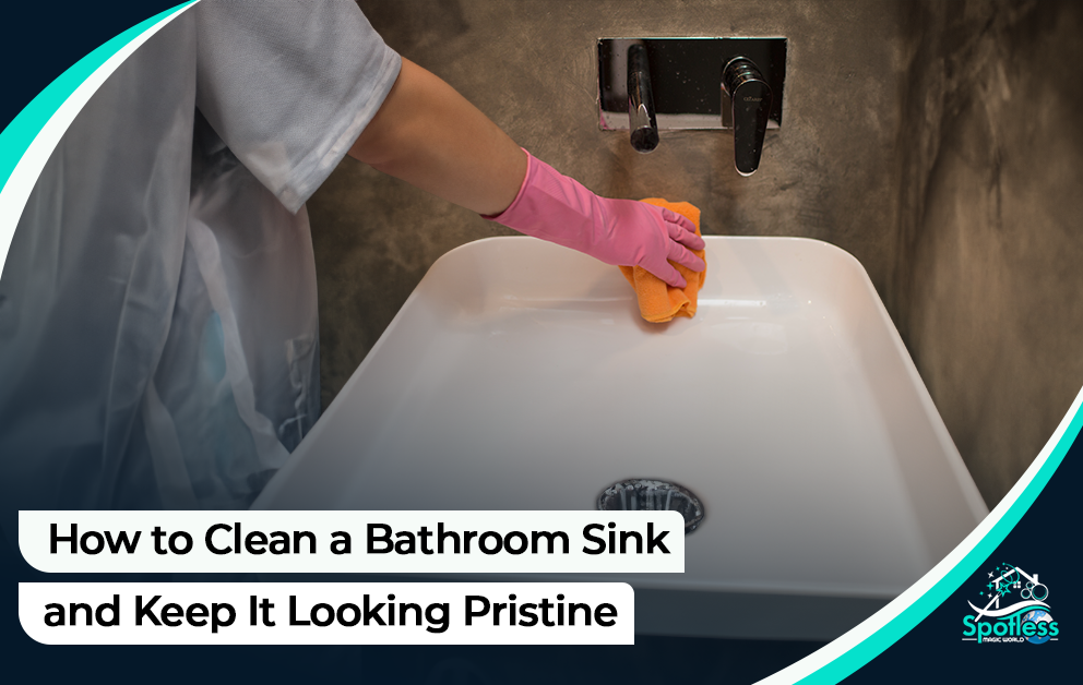 How to Clean a Bathroom Sink